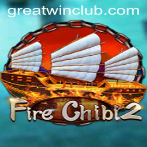 Exploring the Excitement of FireChibi2: A Unique Gaming Experience with GreatWin Potential