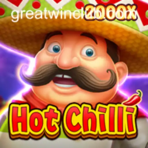 Discover the Thrills of HotChilli: A Spicy Journey to GreatWin