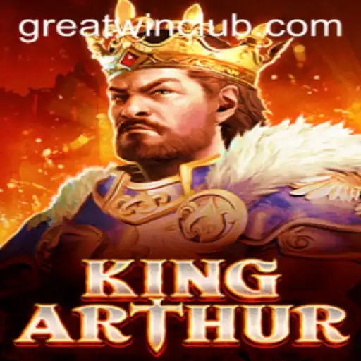 KingArthur: Embrace the Legendary Quest and Experience a GreatWin