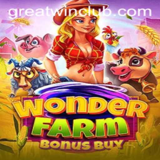 GreatWin in WonderFarmBonusBuy: A Comprehensive Guide